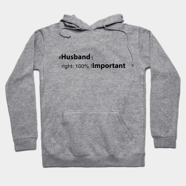 Husband right: 100% ! important Hoodie by savy